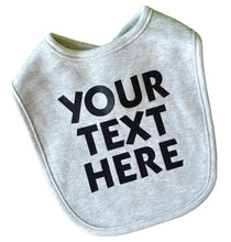 Load image into Gallery viewer, Baby Boys Personalized Bib Customized with Your Vinyl Text and Color of Choice
